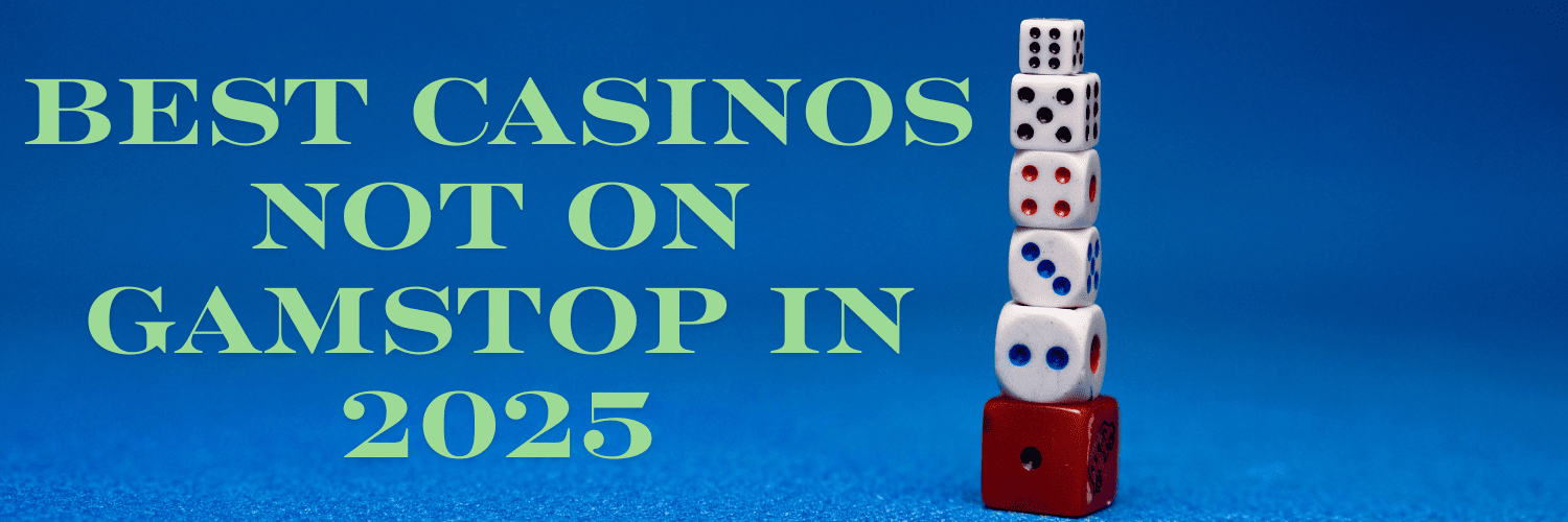 Exploring Casinos Not Registered on Gamstop -350228888